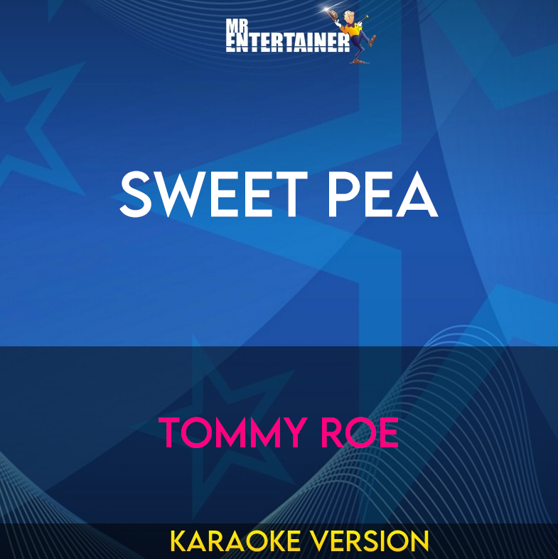 Sweet Pea - Tommy Roe (Karaoke Version) from Mr Entertainer Karaoke