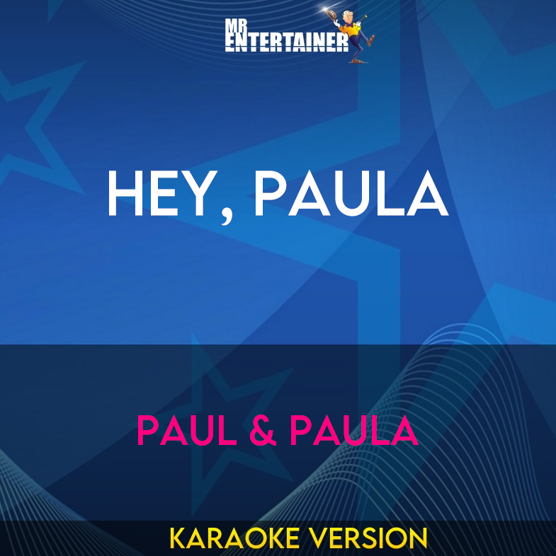 Hey, Paula - Paul & Paula (Karaoke Version) from Mr Entertainer Karaoke