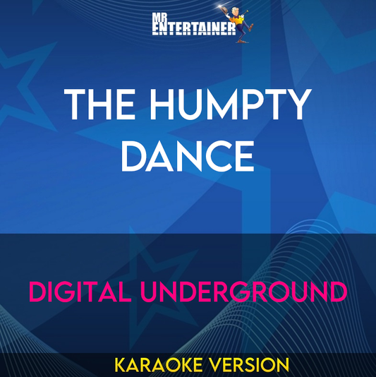 The Humpty Dance - Digital Underground (Karaoke Version) from Mr Entertainer Karaoke