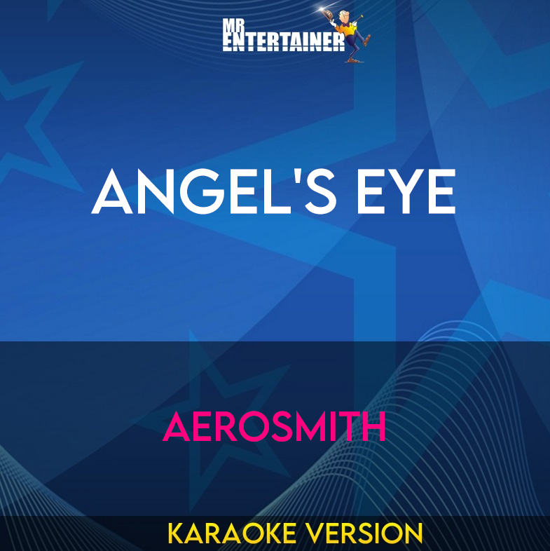 Angel's Eye - Aerosmith (Karaoke Version) from Mr Entertainer Karaoke