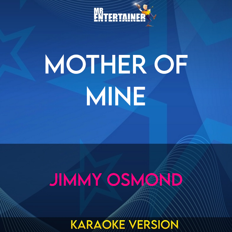 Mother Of Mine - Jimmy Osmond (Karaoke Version) from Mr Entertainer Karaoke