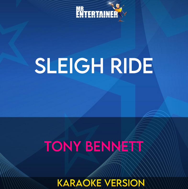 Sleigh Ride - Tony Bennett (Karaoke Version) from Mr Entertainer Karaoke