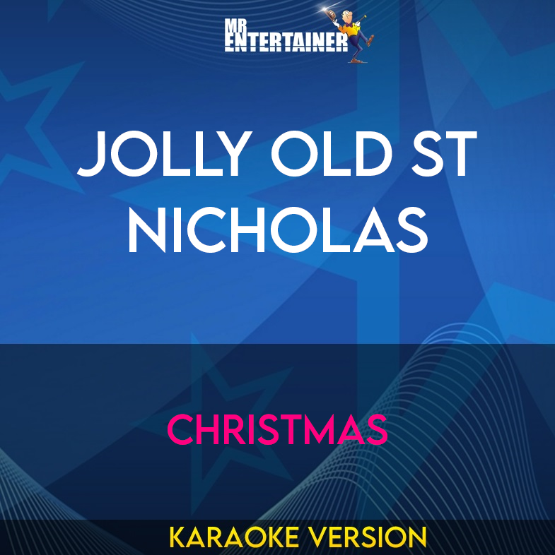 Jolly Old St Nicholas - Christmas (Karaoke Version) from Mr Entertainer Karaoke