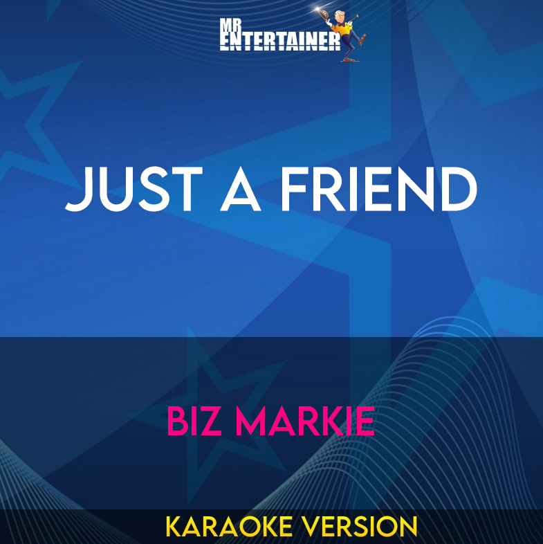 Just A Friend - Biz Markie (Karaoke Version) from Mr Entertainer Karaoke