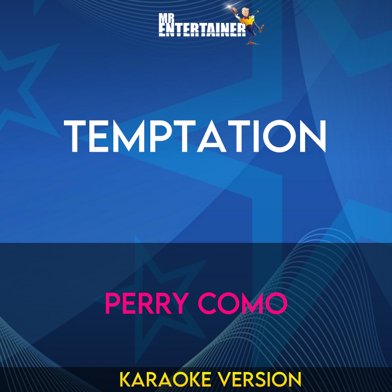 Temptation - Perry Como (Karaoke Version) from Mr Entertainer Karaoke