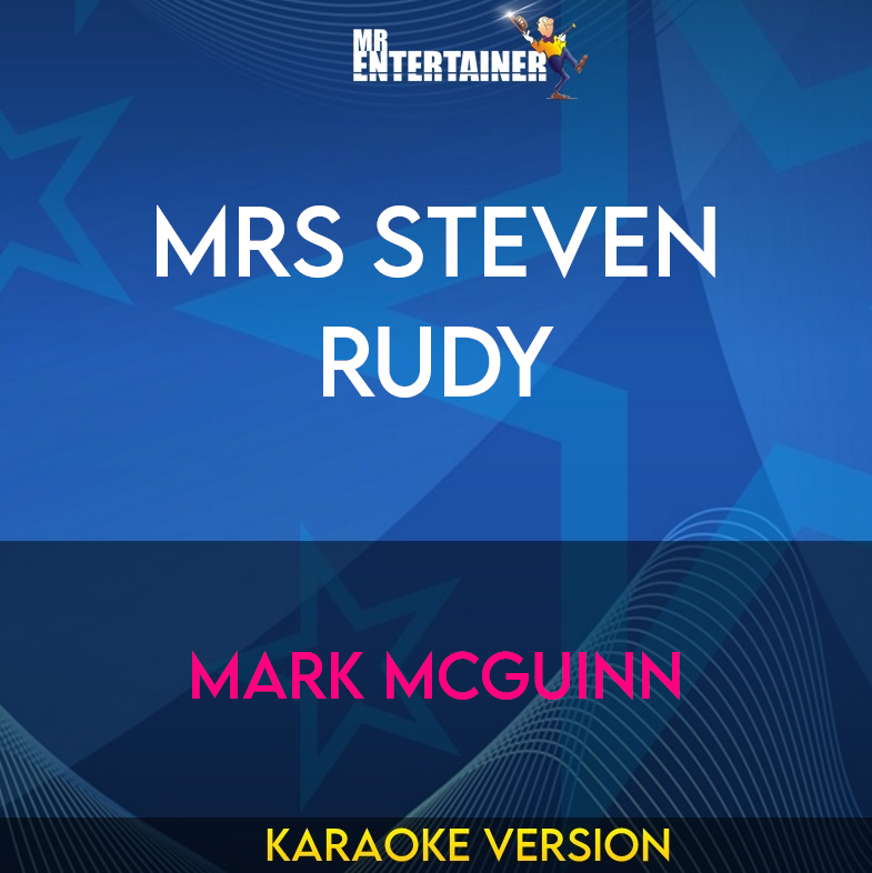 Mrs Steven Rudy - Mark Mcguinn (Karaoke Version) from Mr Entertainer Karaoke