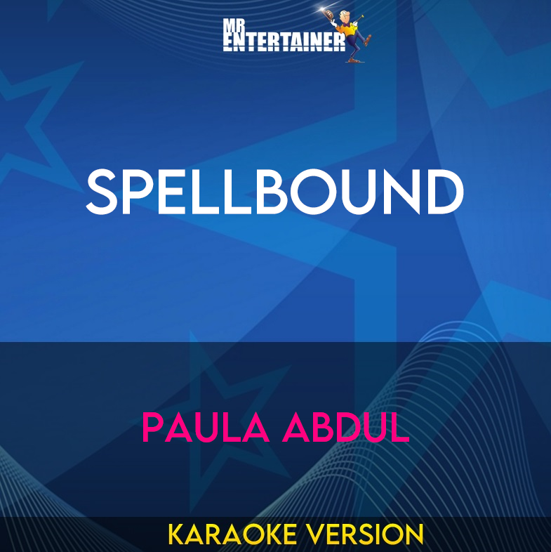 Spellbound - Paula Abdul (Karaoke Version) from Mr Entertainer Karaoke