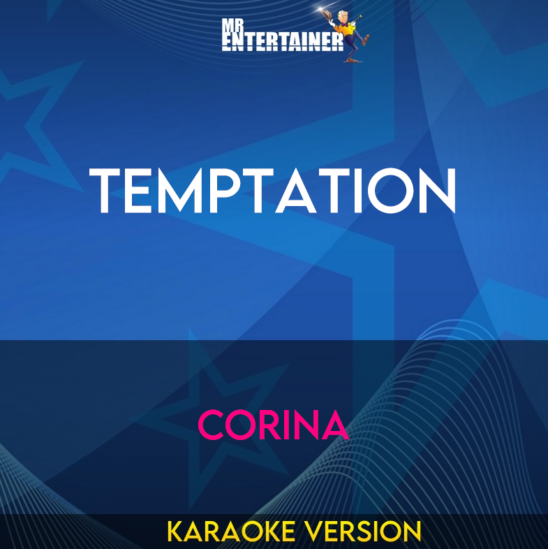 Temptation - Corina (Karaoke Version) from Mr Entertainer Karaoke