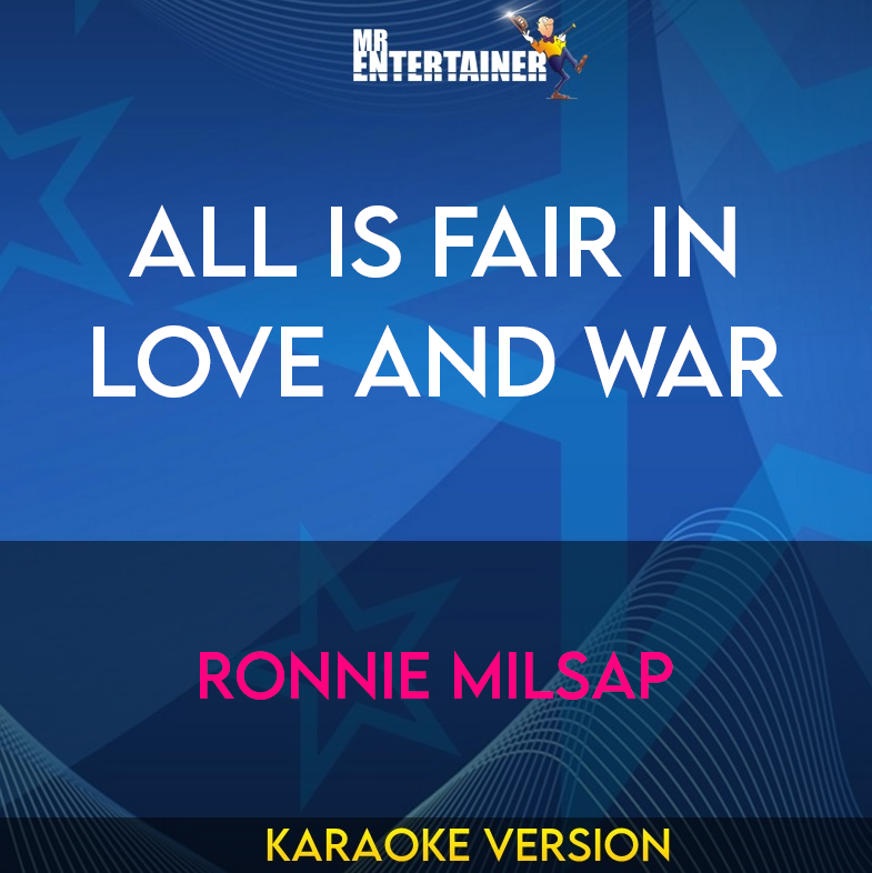 All Is Fair In Love And War - Ronnie Milsap (Karaoke Version) from Mr Entertainer Karaoke