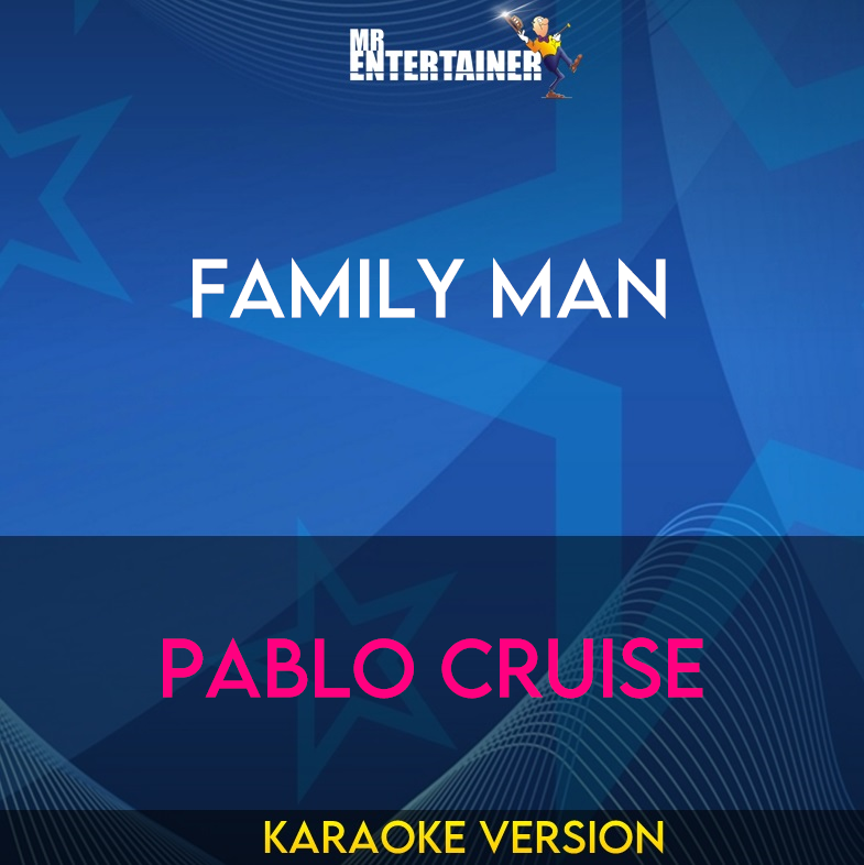Family Man - Pablo Cruise (Karaoke Version) from Mr Entertainer Karaoke
