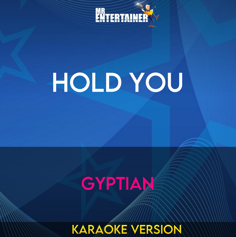 Hold You - Gyptian (Karaoke Version) from Mr Entertainer Karaoke