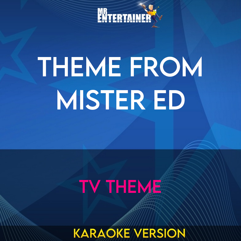 Theme From Mister Ed - Tv Theme (Karaoke Version) from Mr Entertainer Karaoke