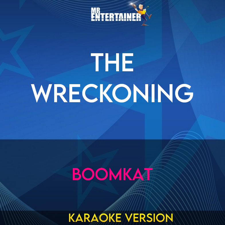 The Wreckoning - Boomkat (Karaoke Version) from Mr Entertainer Karaoke