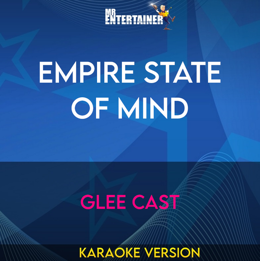 Empire State Of Mind - Glee Cast (Karaoke Version) from Mr Entertainer Karaoke