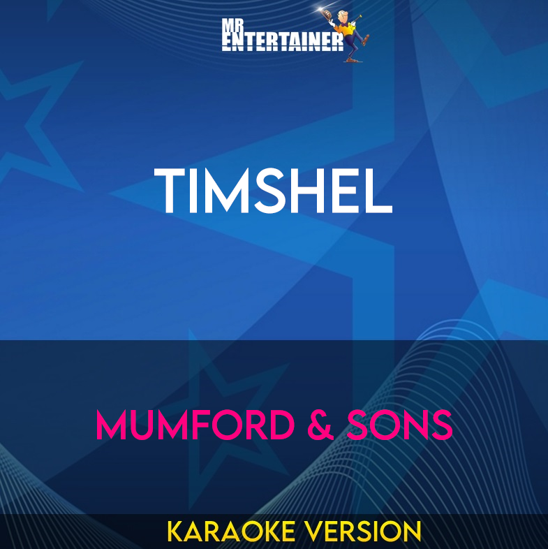 Timshel - Mumford & Sons (Karaoke Version) from Mr Entertainer Karaoke