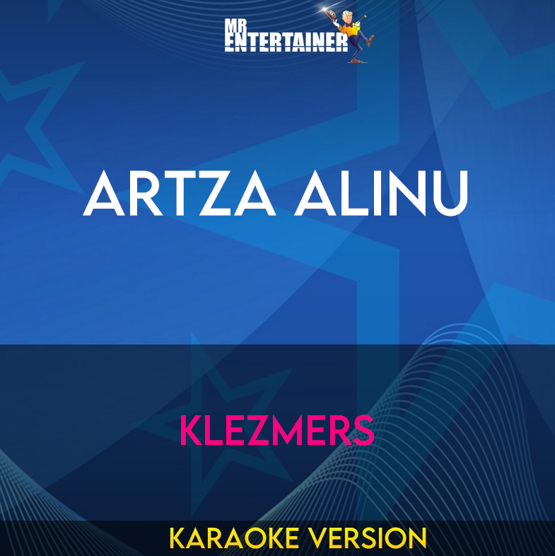 Artza Alinu - Klezmers (Karaoke Version) from Mr Entertainer Karaoke