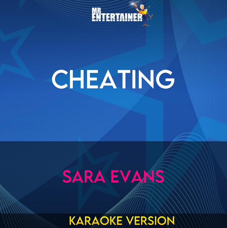 Cheating - Sara Evans (Karaoke Version) from Mr Entertainer Karaoke