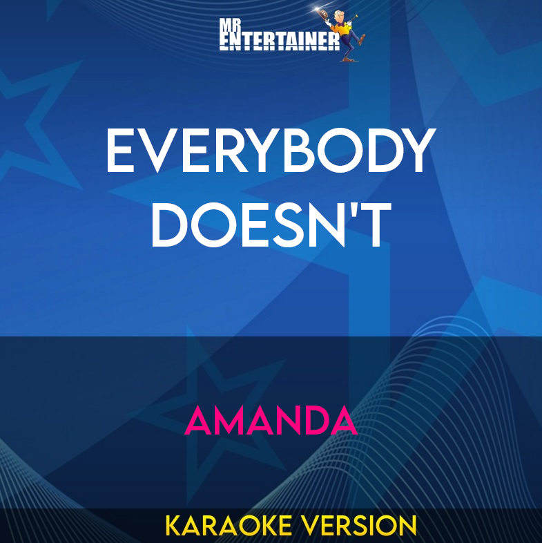 Everybody Doesn't - Amanda (Karaoke Version) from Mr Entertainer Karaoke