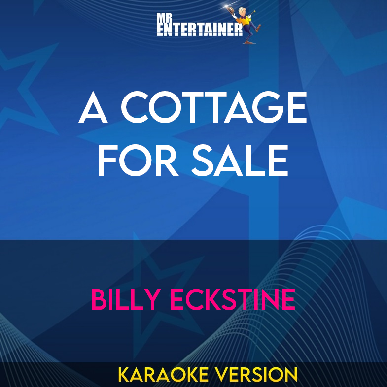 A Cottage For Sale - Billy Eckstine (Karaoke Version) from Mr Entertainer Karaoke