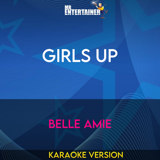 Girls Up - Belle Amie (Karaoke Version) from Mr Entertainer Karaoke