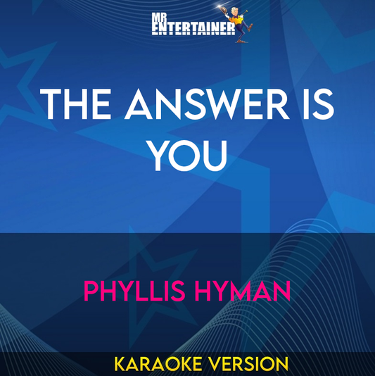 The Answer Is You - Phyllis Hyman (Karaoke Version) from Mr Entertainer Karaoke