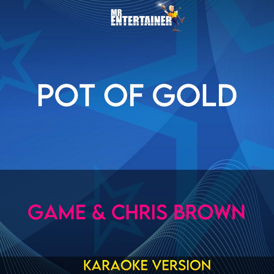 Pot Of Gold - Game & Chris Brown (Karaoke Version) from Mr Entertainer Karaoke