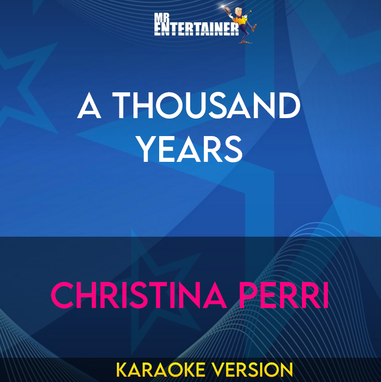 A Thousand Years - Christina Perri (Karaoke Version) from Mr Entertainer Karaoke