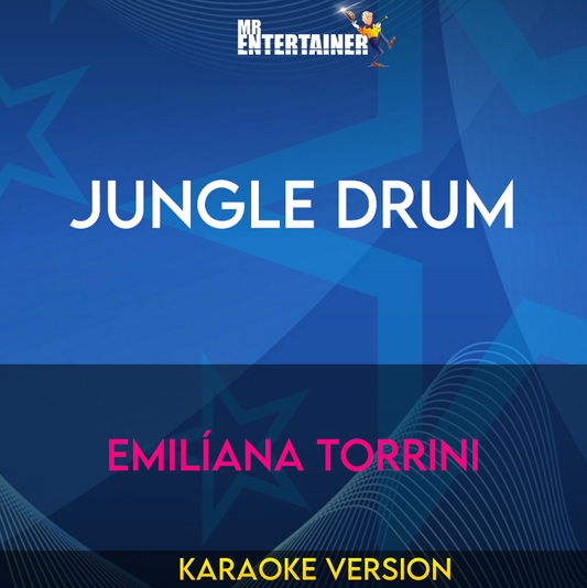 Jungle Drum - Emilíana Torrini (Karaoke Version) from Mr Entertainer Karaoke