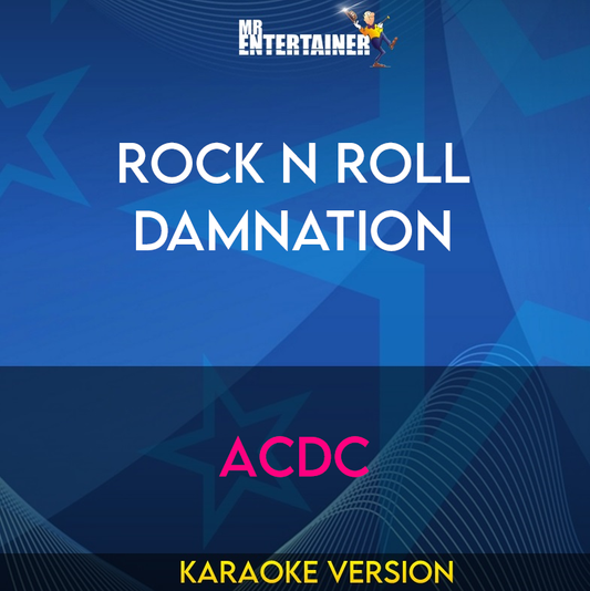 Rock n Roll Damnation - ACDC (Karaoke Version) from Mr Entertainer Karaoke