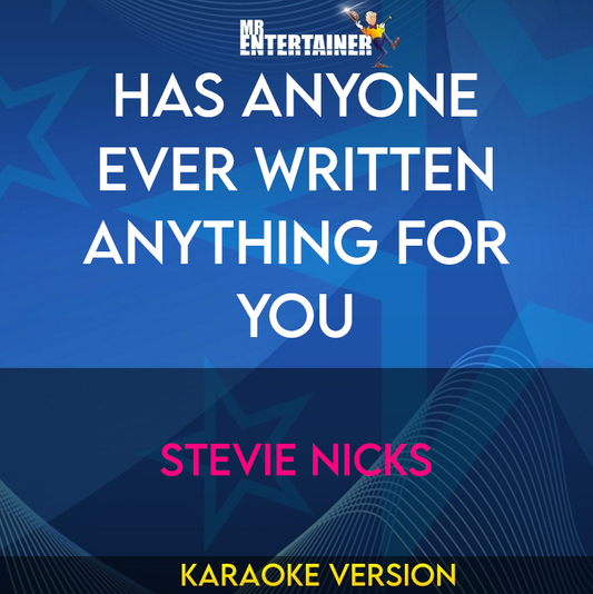 Has Anyone Ever Written Anything For You - Stevie Nicks (Karaoke Version) from Mr Entertainer Karaoke