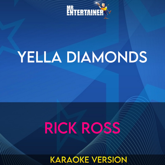 Yella Diamonds - Rick Ross
