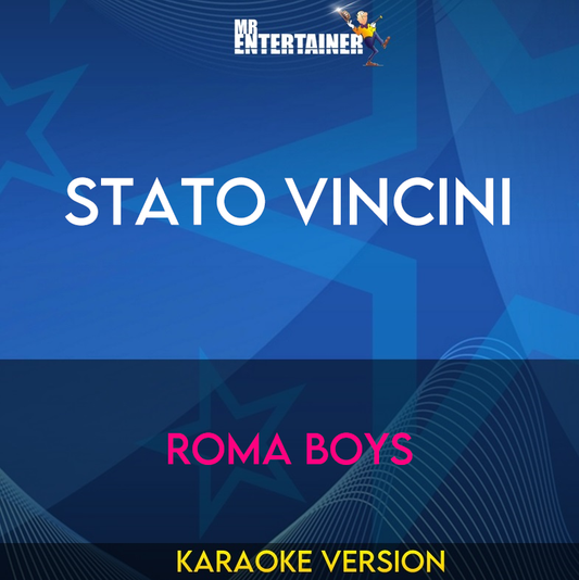 Stato Vincini - Roma Boys (Karaoke Version) from Mr Entertainer Karaoke