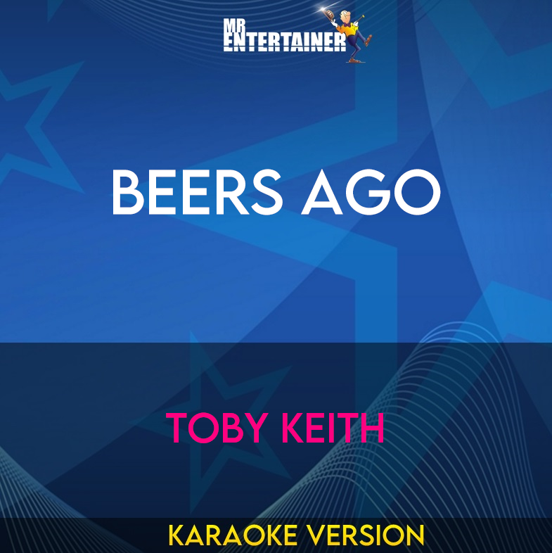 Beers Ago - Toby Keith (Karaoke Version) from Mr Entertainer Karaoke