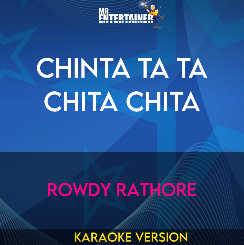 Chinta Ta Ta Chita Chita - Rowdy Rathore (Karaoke Version) from Mr Entertainer Karaoke