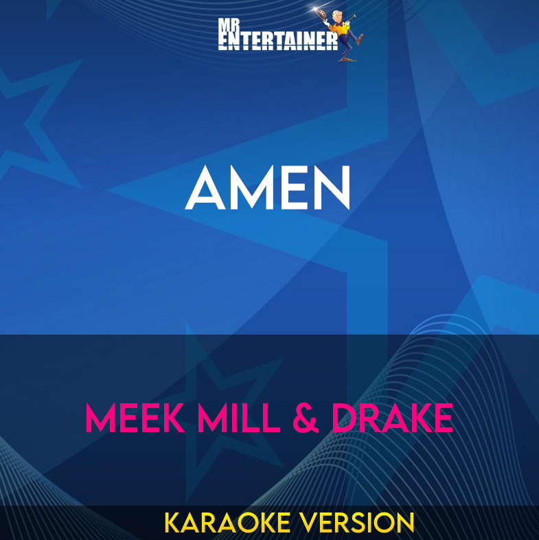 Amen - Meek Mill & Drake (Karaoke Version) from Mr Entertainer Karaoke