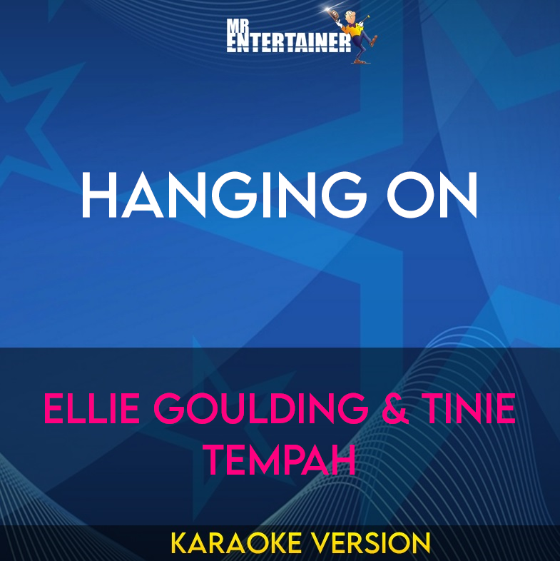 Hanging On - Ellie Goulding & Tinie Tempah (Karaoke Version) from Mr Entertainer Karaoke