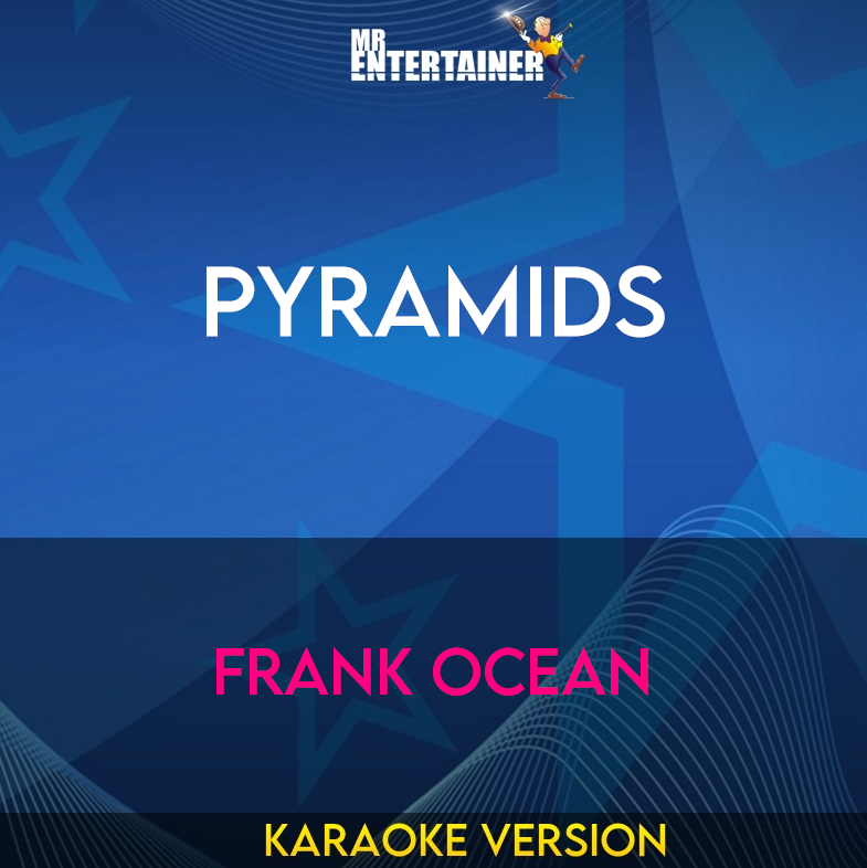 Pyramids - Frank Ocean (Karaoke Version) from Mr Entertainer Karaoke