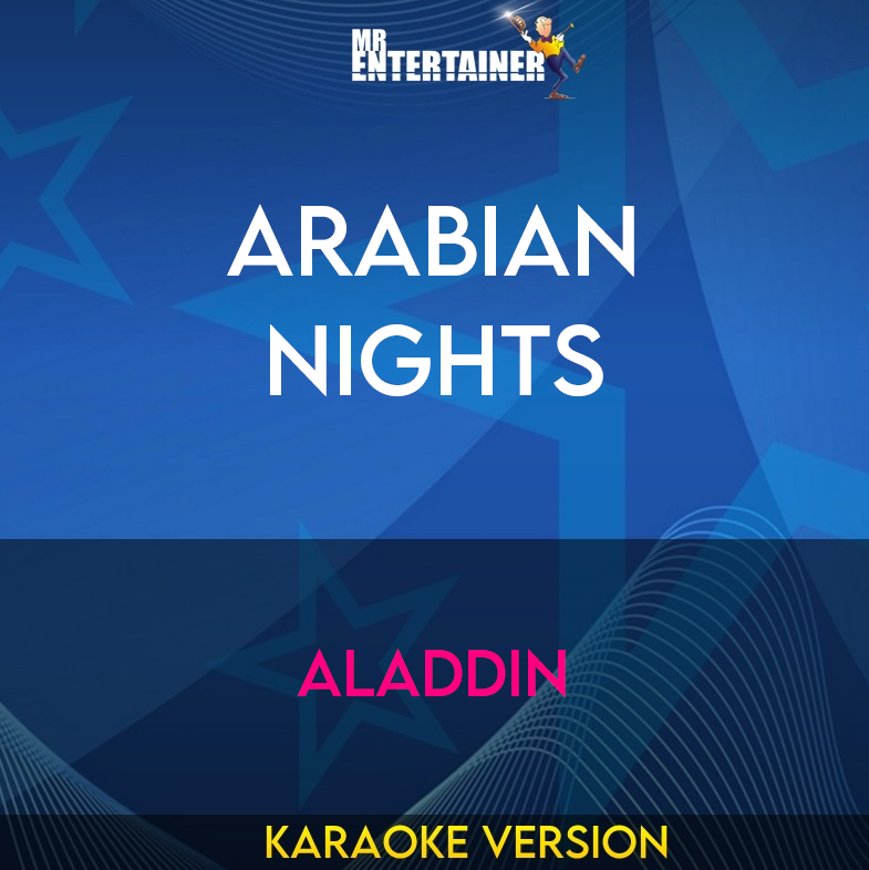 Arabian Nights - Aladdin (Karaoke Version) from Mr Entertainer Karaoke