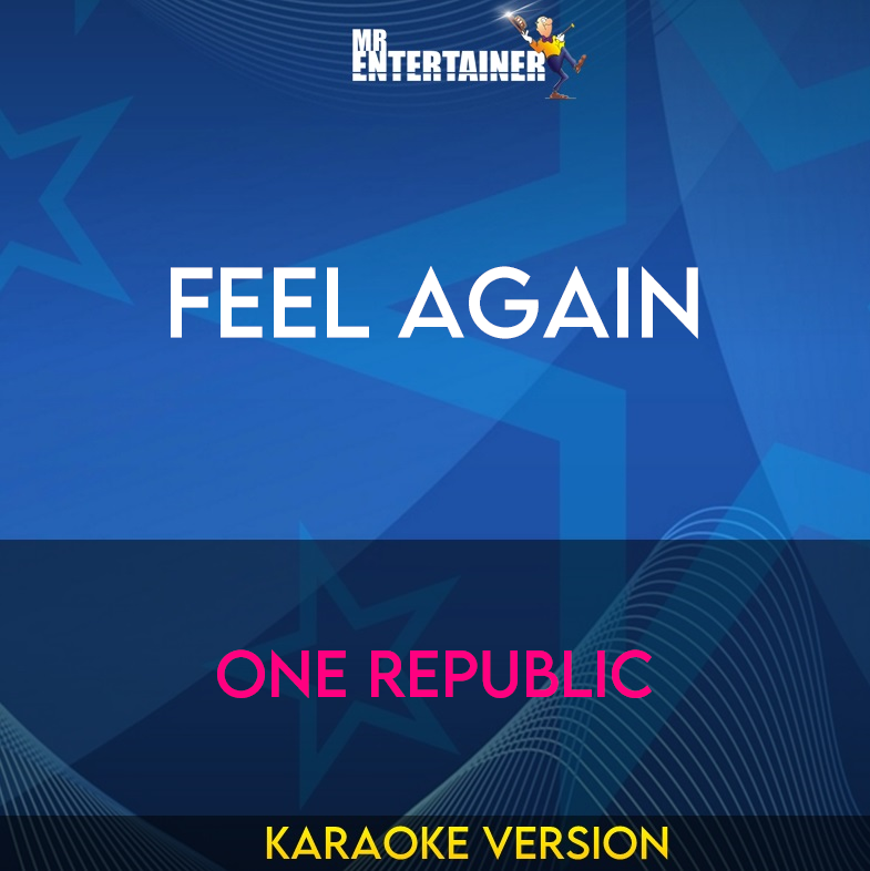 Feel Again - One Republic (Karaoke Version) from Mr Entertainer Karaoke