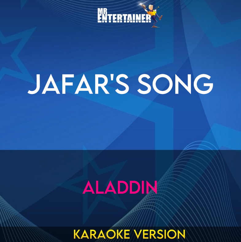 Jafar's Song - Aladdin (Karaoke Version) from Mr Entertainer Karaoke