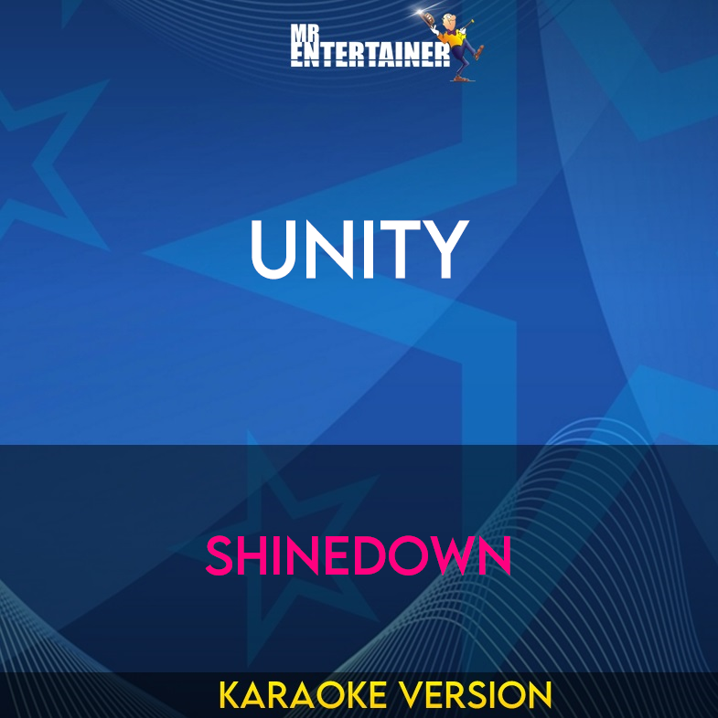 Unity - Shinedown (Karaoke Version) from Mr Entertainer Karaoke