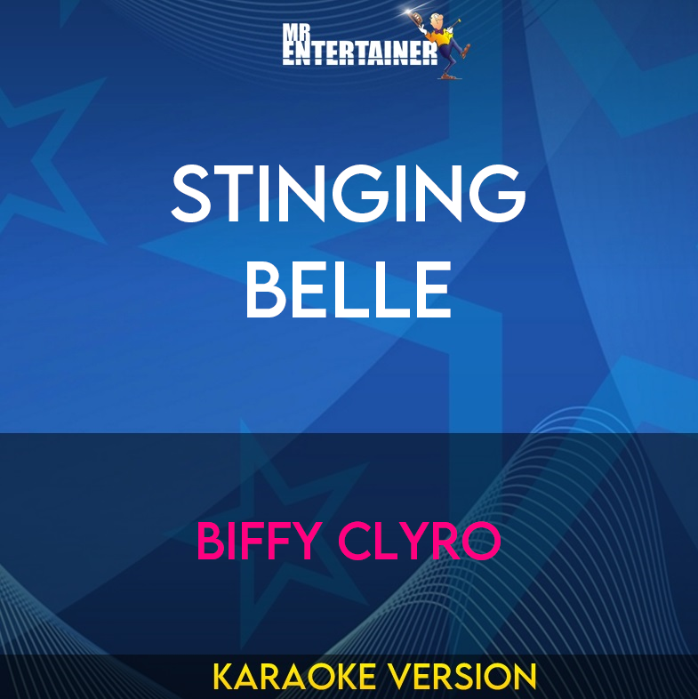 Stinging Belle - Biffy Clyro (Karaoke Version) from Mr Entertainer Karaoke