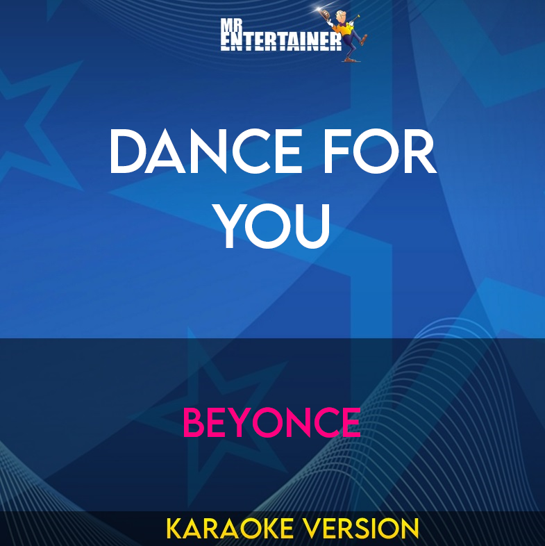 Dance For You - Beyonce (Karaoke Version) from Mr Entertainer Karaoke