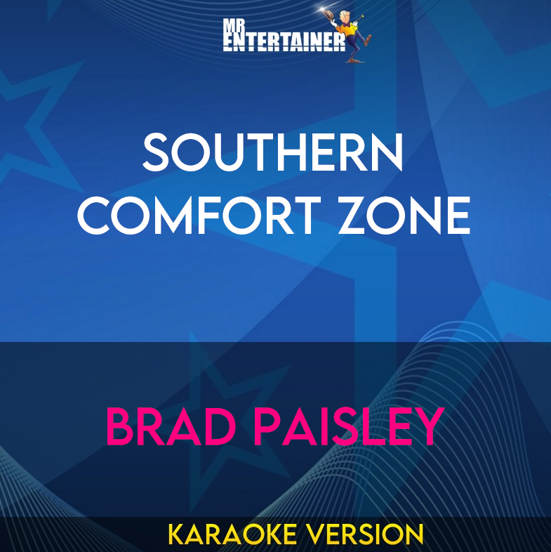 Southern Comfort Zone - Brad Paisley (Karaoke Version) from Mr Entertainer Karaoke