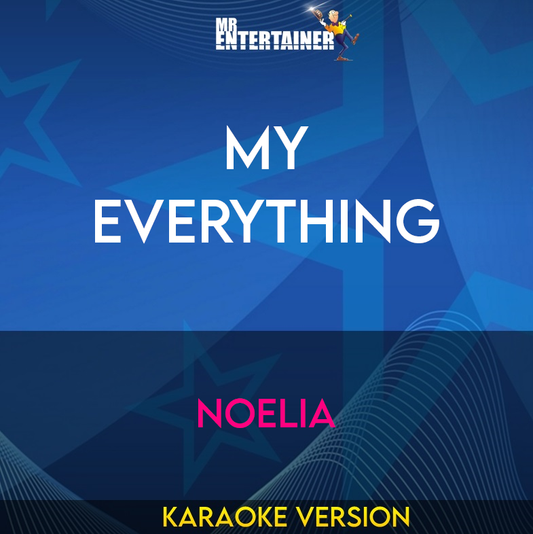 My Everything - Noelia (Karaoke Version) from Mr Entertainer Karaoke