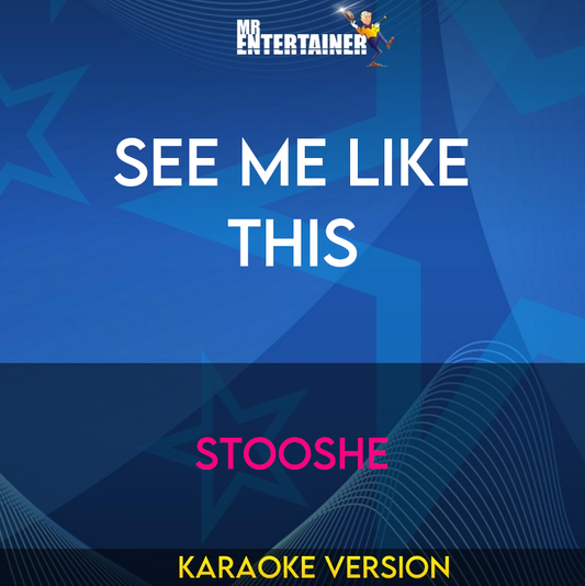 See Me Like This - Stooshe (Karaoke Version) from Mr Entertainer Karaoke