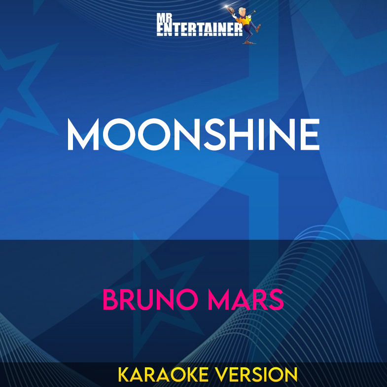 Moonshine - Bruno Mars (Karaoke Version) from Mr Entertainer Karaoke