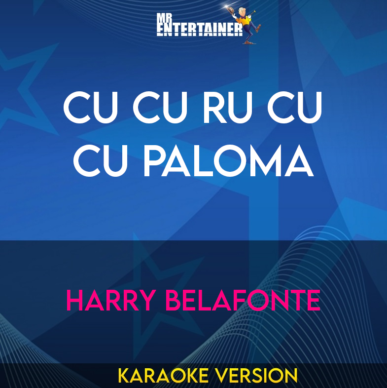 Cu Cu Ru Cu Cu Paloma - Harry Belafonte (Karaoke Version) from Mr Entertainer Karaoke