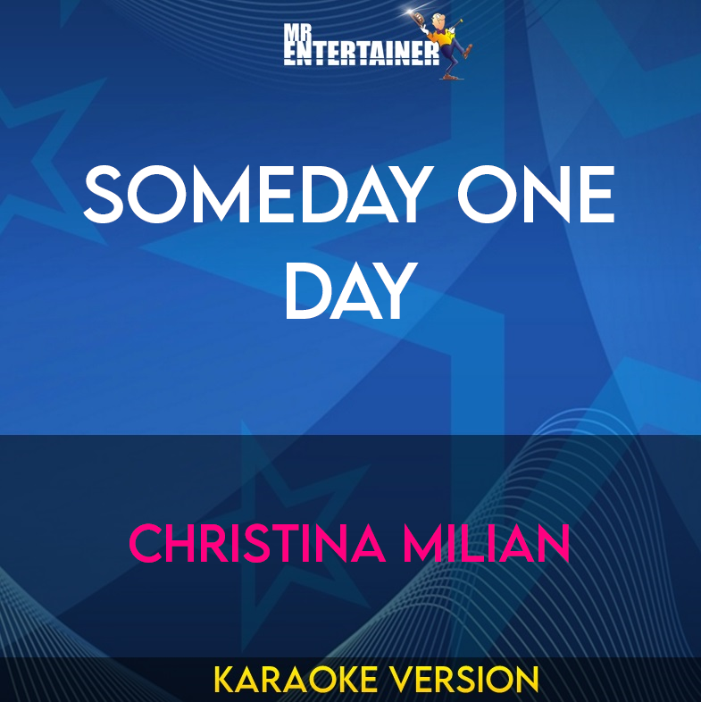 Someday One Day - Christina Milian (Karaoke Version) from Mr Entertainer Karaoke