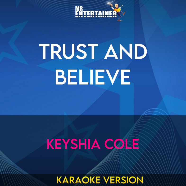 Trust and Believe - Keyshia Cole (Karaoke Version) from Mr Entertainer Karaoke